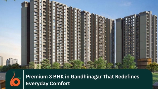 Premium 3 BHK in Gandhinagar That Redefines Everyday Comfort